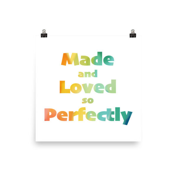 Made and Loved So Perfectly Poster - Image 3