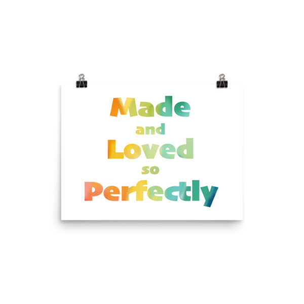 Made and Loved So Perfectly Poster - Image 4