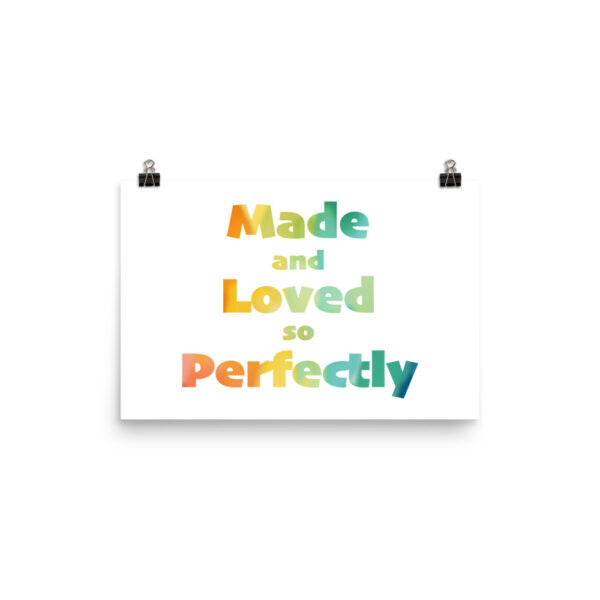 Made and Loved So Perfectly Poster - Image 5