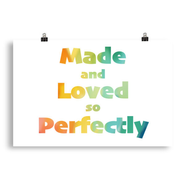 Made and Loved So Perfectly Poster - Image 11