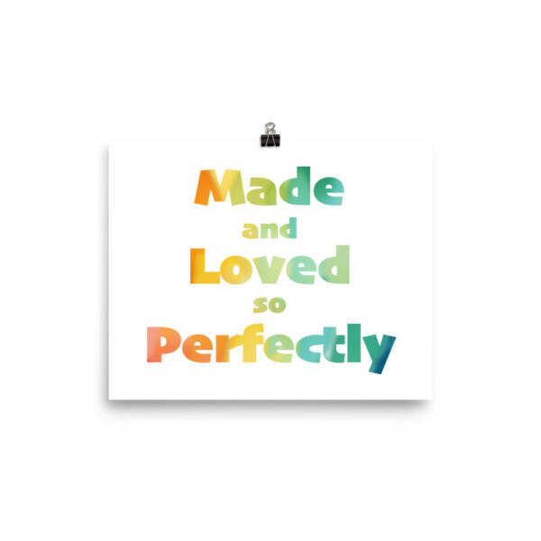 Made and Loved So Perfectly Poster - Image 14